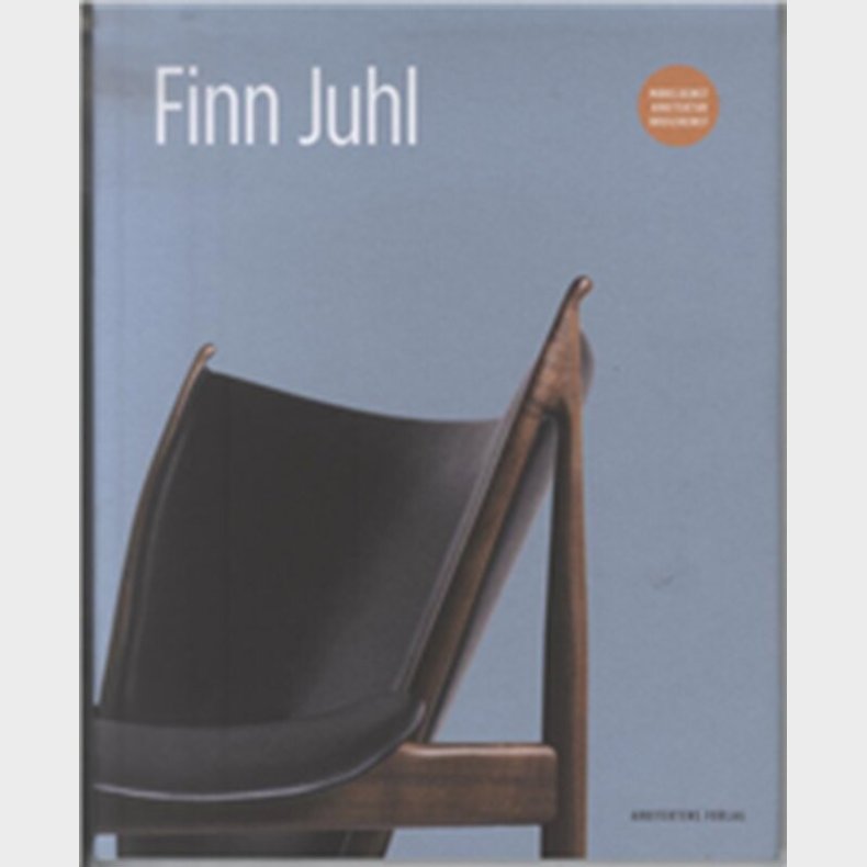 Arkitekten Finn Juhl - Esbjrn Hiort - Bog