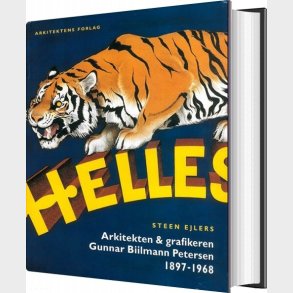 Arkitekten & Grafikeren Gunnar Biilmann Petersen 1897-1968 - Steen Ejlers - Bog