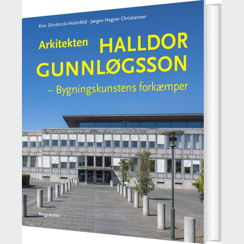 Arkitekten Halldor Gunnlgsson - Kim Dirckinck-holmfeld - Bog