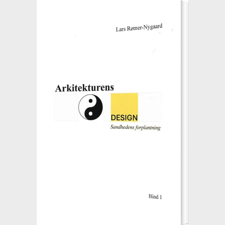 Arkitekturens Design - Lars Rmer-nygaard - Bog