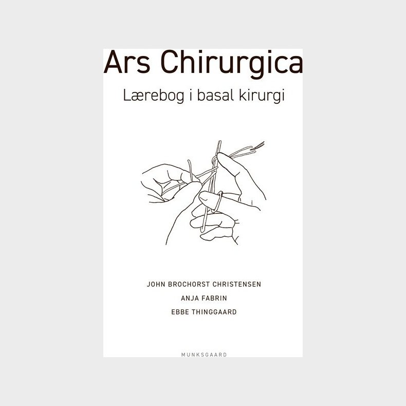 Ars Chirurgica - John Brochorst Christensen - Bog