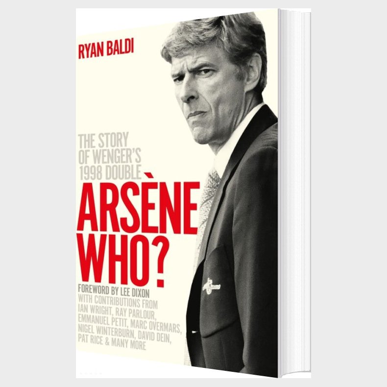 Arsene Who?: The Story Of Wenger's 1998 Double - Ryan Baldi - English Book