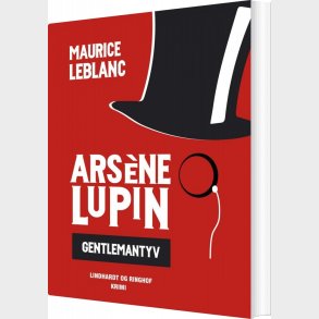 Ars�ne Lupin - Gentlemantyven - Maurice Leblanc - Bog