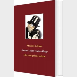 Ars�ne Lupin Vender Tilbage - Maurice Leblanc - Bog