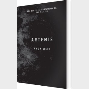Artemis - Andy Weir - Bog