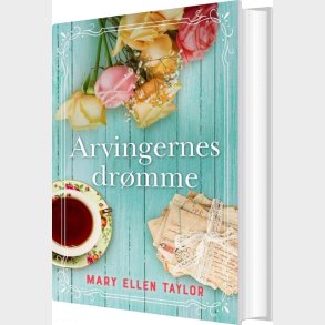 Arvingernes Dr�mme - Mary Ellen Taylor - Bog