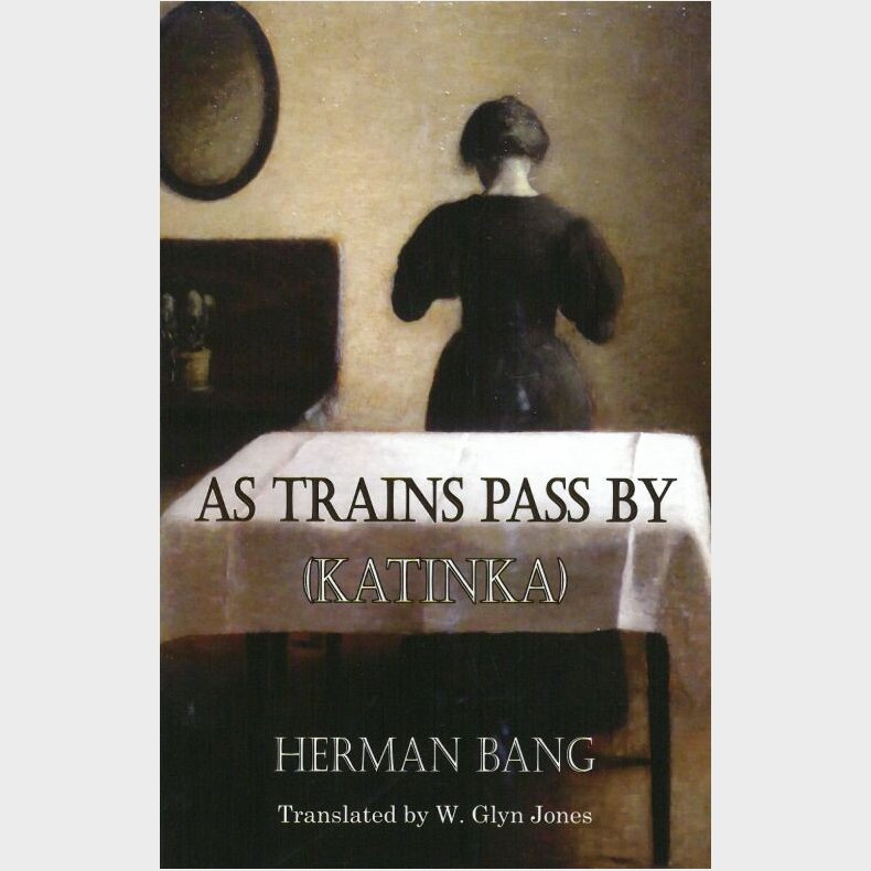 As Trains Pass By - Herman Bang - English Book