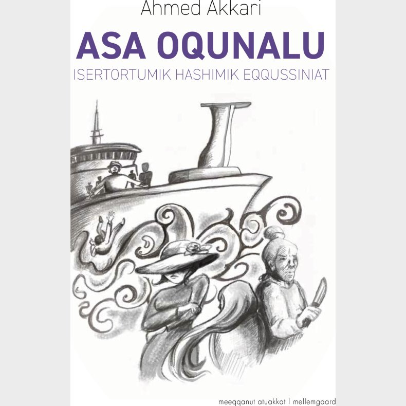 Asa Og Oquna - Ahmed Akkari - Bog