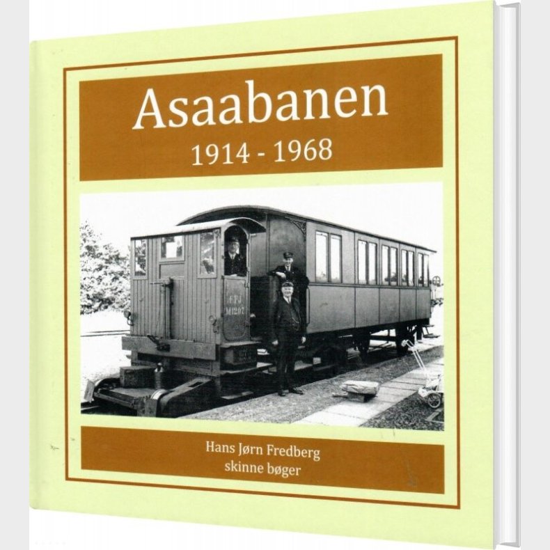 Asaabanen 1914-1968 - Hans J�rn Fredberg - Bog