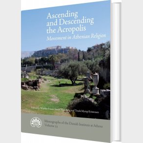 Ascending And Desending The Acropolis - Troels Myrup Kristensen - English Book