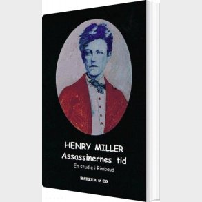 Assassinernes Tid - Henry Miller - Bog