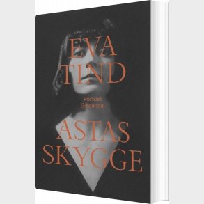 Astas Skygge - Eva Tind - Bog