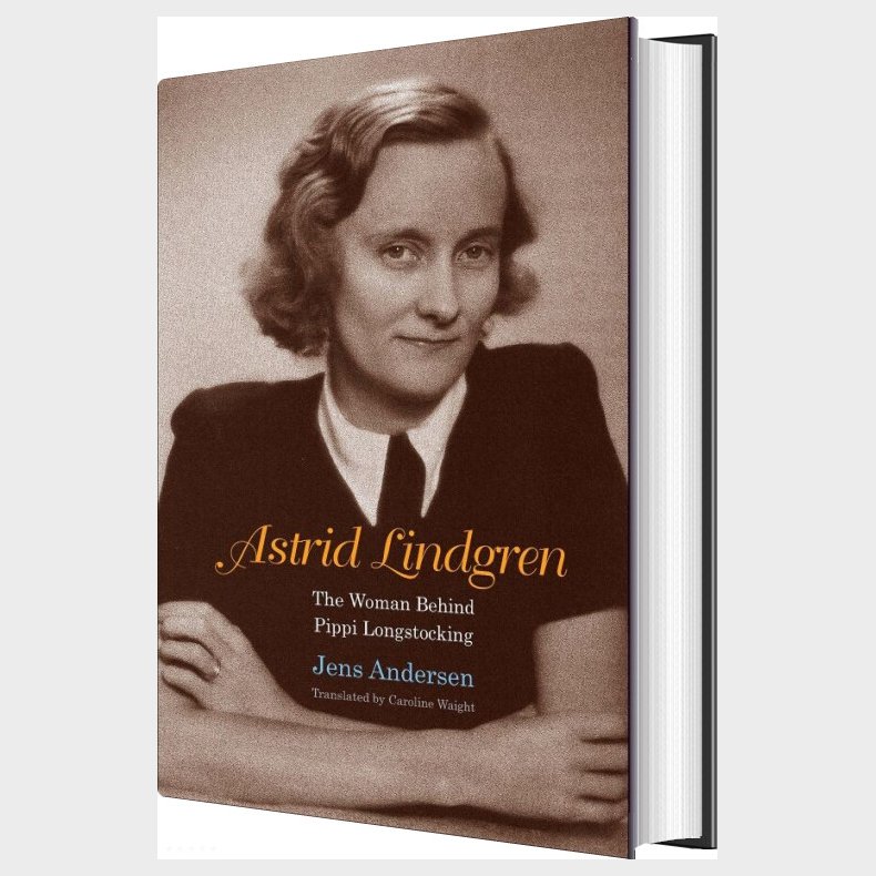 Astrid Lindgren: The Woman Behind Pippi Longstocking - Jens Andersen - English Book