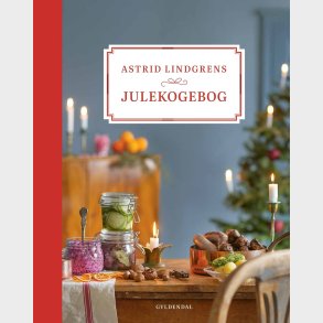 Astrid Lindgrens Julekogebog - Astrid Lindgren - Bog