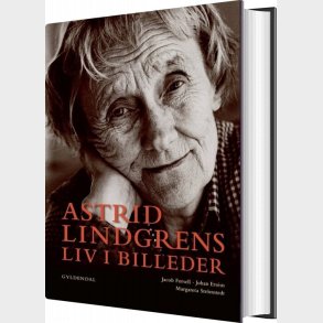 Astrid Lindgrens Liv I Billeder - Jacob Forsell - Bog