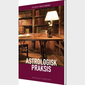Astrologisk Praksis - Claus Houlberg - Bog