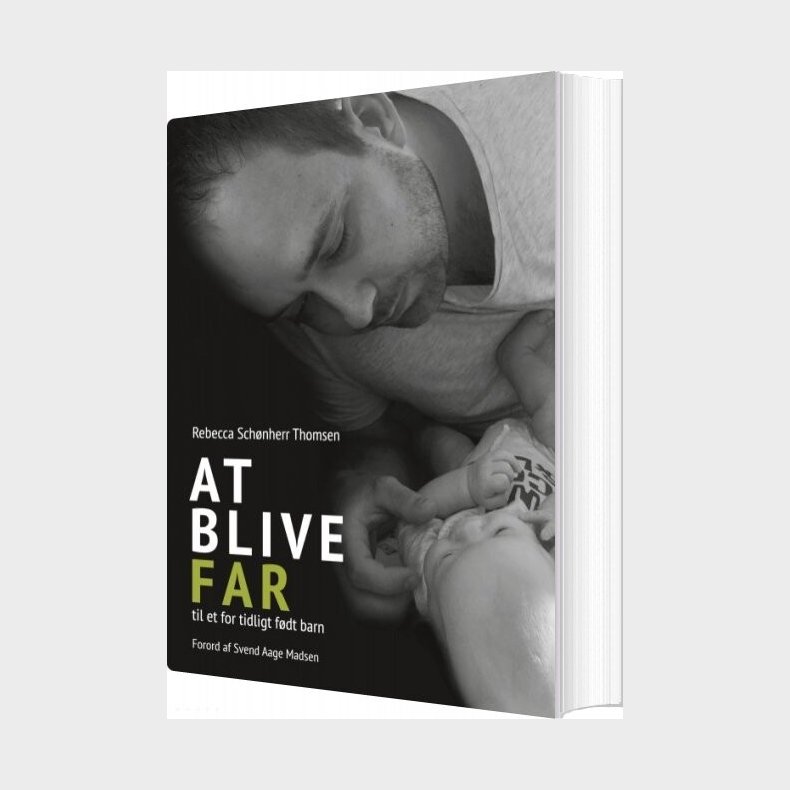 At Blive Far Til Et For Tidligt F�dt Barn - Rebecca Sch�nherr Thomsen - Bog