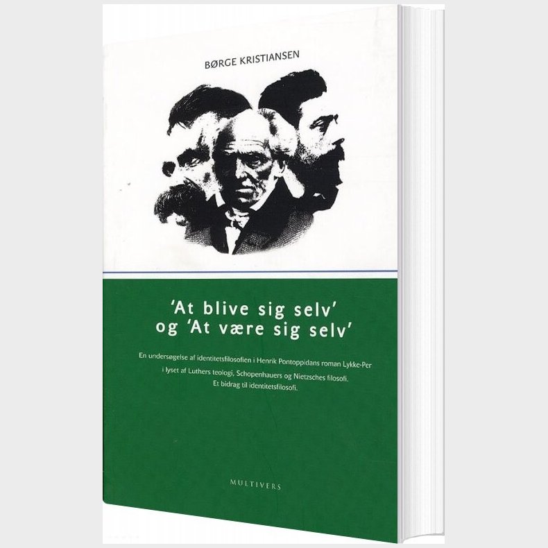 At Blive Sig Selv Og At V�re Sig Selv - B�rge Kristiansen - Bog