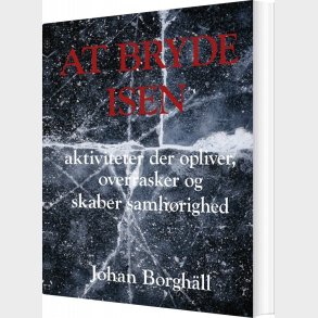 At Bryde Isen - Johan Borgh�ll - Bog