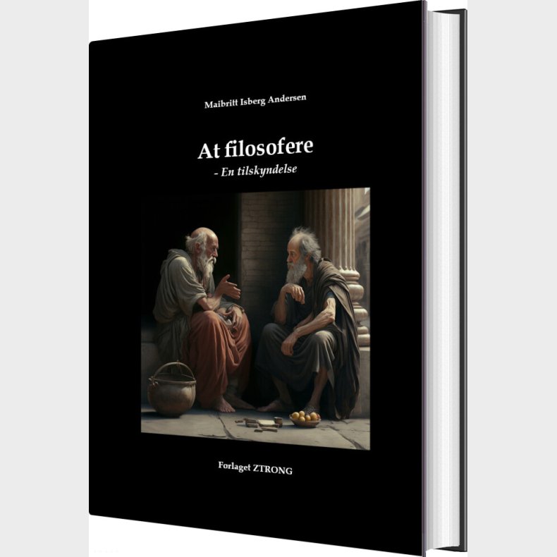 At Filosofere - En Tilskyndelse - Maibritt Isberg Andersen - Bog