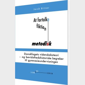 At Fortolke Fiktion Metodisk - Jacob Bittner - Bog