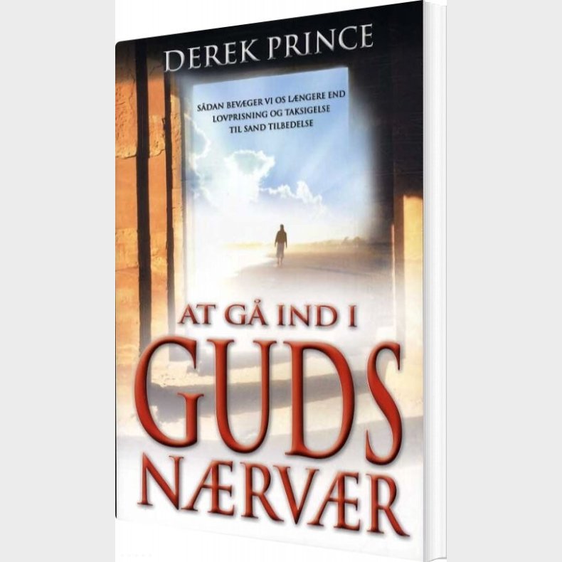 At G� Ind I Guds N�rv�r - Derek Prince - Bog