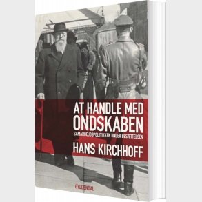 At Handle Med Ondskaben - Hans Kirchhoff - Bog