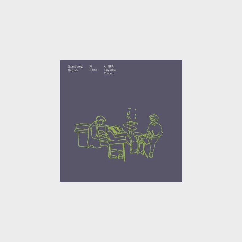 Svaneborg Kardyb - At Home - An Npr Tiny Desk Concert - Vinyl Lp