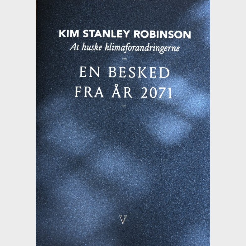At Huske Klimaforandringerne - Kim Stanley Robinson - Bog