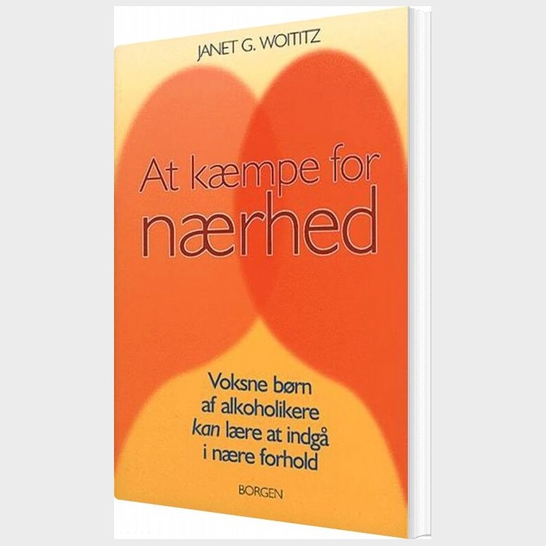 At K�mpe For N�rhed - Janet G. Woititz - Bog