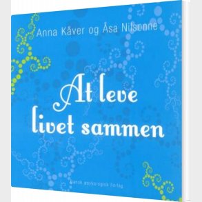 At Leve Livet Sammen - Anna K�ver - Bog