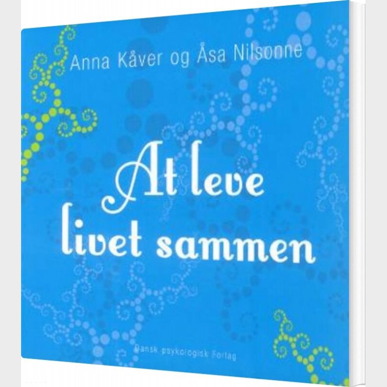 At Leve Livet Sammen - Anna K�ver - Bog