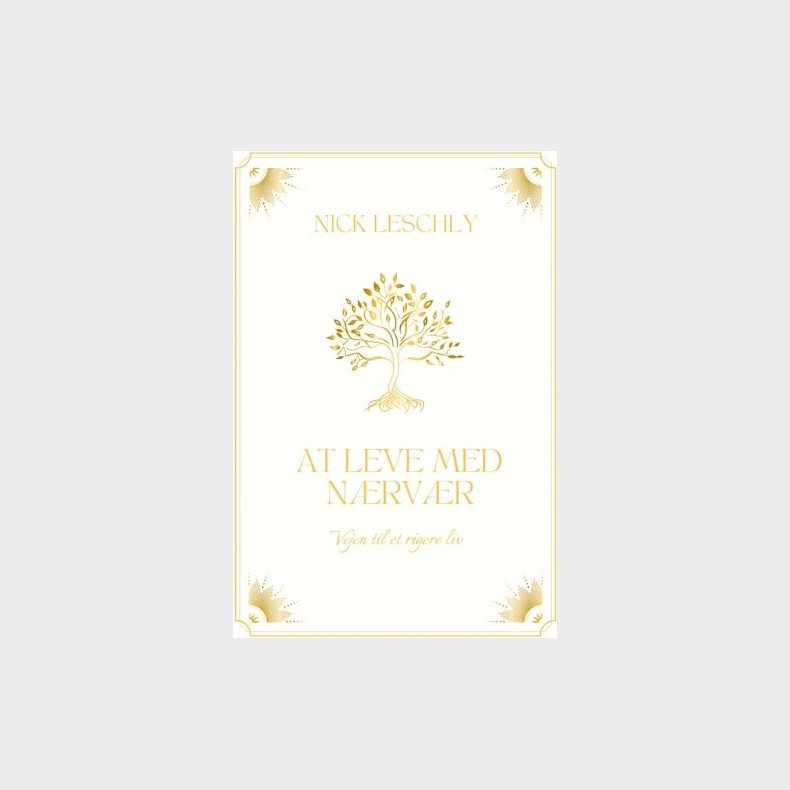 At Leve Med N�rv�r - Nick Leschly - Bog