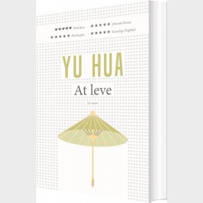 At Leve - Yu Hua - Bog