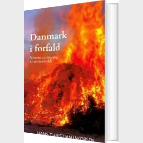 Danmark I Forfald - Hans Christian Jakobsen - Bog