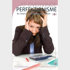 At Overvinde Perfektionisme - Roz Shafran - Bog