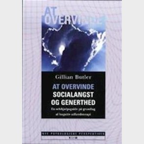 At Overvinde Socialangst Og Generthed - Gillian Butler - Bog