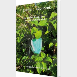 At Pisse Blod Ned I Ungdommens Kilde - Steffen Baunb�k - Bog