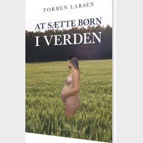 At S�tte B�rn I Verden - Torben Larsen - Bog