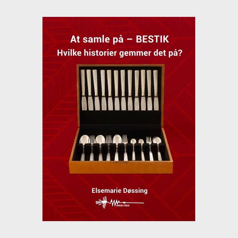 At Samle P� Bestik - Elsemarie D�ssing - Bog