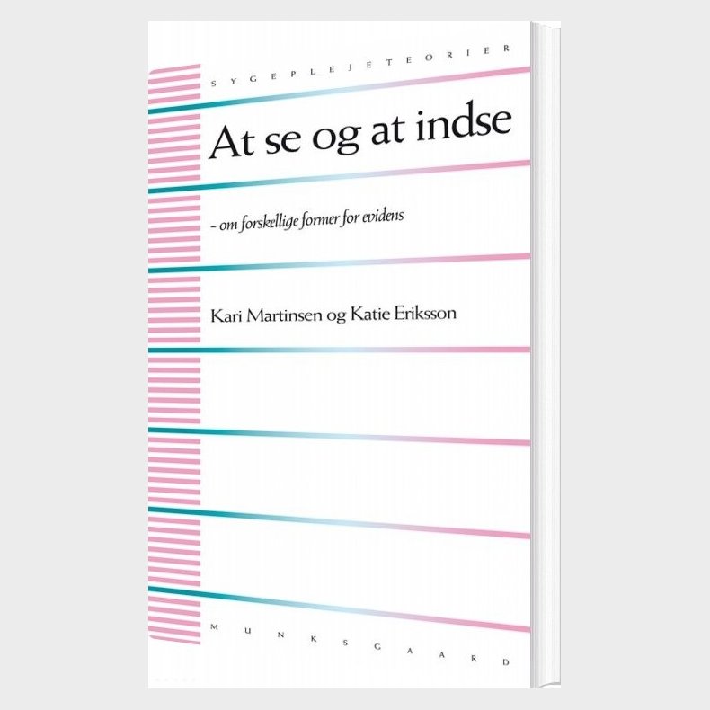 At Se Og At Indse - Kari Martinsen - Bog