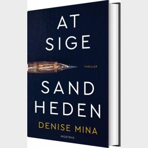 At Sige Sandheden - Denise Mina - Bog