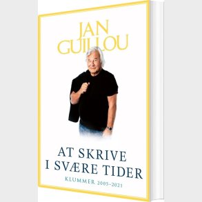 At Skrive I Sv�re Tider - Jan Guillou - Bog