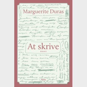 At Skrive - Marguerite Duras - Bog
