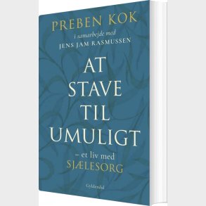 At Stave Til Umuligt - Preben Kok - Bog