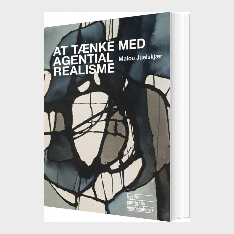 At T�nke Med Agential Realisme - Malou Juelskj�r - Bog