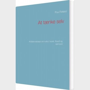 At T�nke Selv - Poul Ferland - Bog