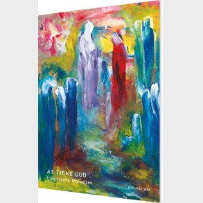 At Tjene Gud - Lise Hjorth Michelsen - Bog