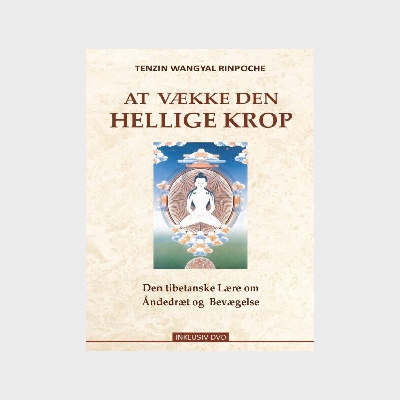 At V�kke Den Hellige Krop - Tenzin Wangyal Rinpoche - Bog