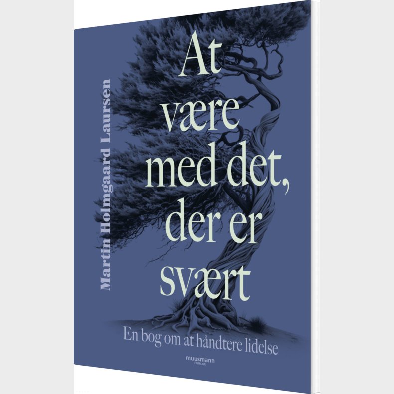At V�re Med Det, Der Er Sv�rt - Martin Holmgaard Laursen - Bog